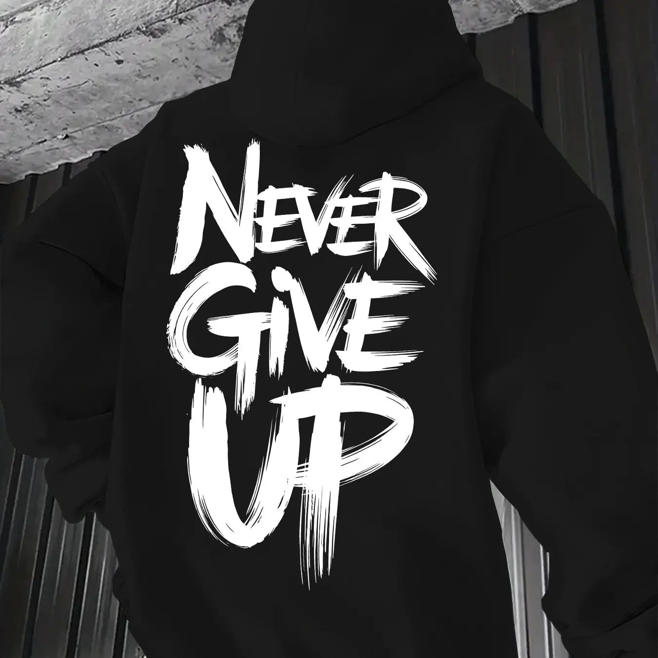 Slogan Print Never Give Up!  streetwear sweatshirt hoodies- Perfect  Casual Wear  Letter hoodie Men's  hoodie streetwear